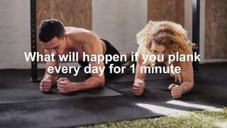 What will happen if you plank every day for 1 minute