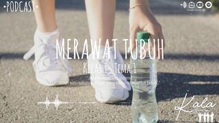 Merawat Tubuh (Kelas 1-Tema 1)