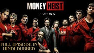 Money Heist Season 05 Episode 08 Netflix in Hindi