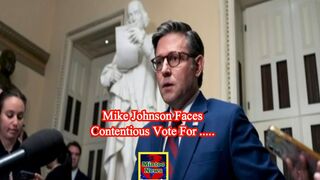 Mike Johnson faces contentious vote for House speakership