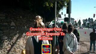 Growing anger over government response to wildfires