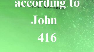 The Gospel according to John 416