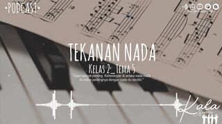 Tekanan Nada (Kelas 2-Tema 5)
