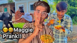 Maggi Prank with My Friend || Funny Prank with friend ||