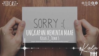 Ungkapan Meminta Maaf (Kelas 2-Tema 5)