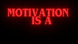 Motivation