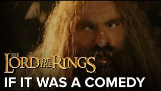 Lord of the rings BUT it's a comedy