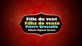 Pierre Groscollas - Fille Du Vent (Filha Do Vento)