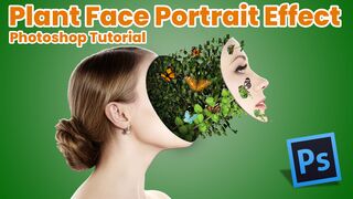 Plant Face Portrait Effect in Photoshop Tutorial | Photoshop Manipulation | Photoshop Editing