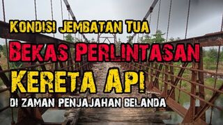 ???? JEMBATAN TUA DESA PIDIK
