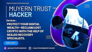 FAST AND RELIABLE CRYPTO ASSET RECOVERY- MUYERN TRUST HACKER