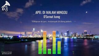 APEL DI MALAM MINGGU (Koplo) - D'SEMUT ISENG