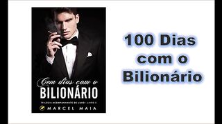 100 dias com o bilionário - Capítulo 03
