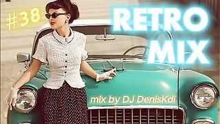 RETRO MIX #38 2025 / MUSIQUE DE DANSE / DJ DENISKDI