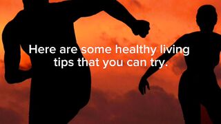 Healthy living tips