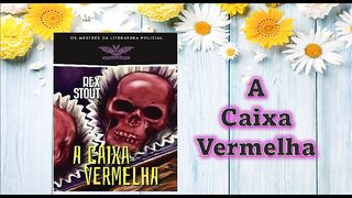 A caixa vermelha - capítulo 01