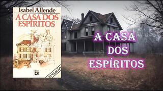 A casa dos espíritos - capítulo 01 - parte 1