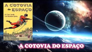 A cotovia do espaço - Introdução e capítulo 01 e 02