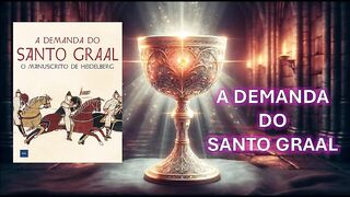A demanda do santo graal - capítulo 01 - párte 2