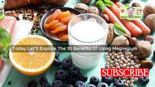 Ten Benefit of Using Magnesium