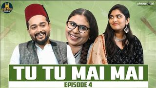 Tu Tu Mai Mai | Episode 4 | Hyderabadi Couple Comedy Videos | Hindi Comedy Web Series | Family Drama