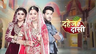 Dahej Dasi S01 Episdoe 259