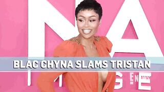 Blac Chyna Slams Tristan Thompson for Calling Dream Kardashian His Daughter