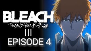 Bleach: Thousand-Year Blood War: Part III - The Conflict Episode 4 in English SUB