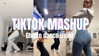 TIKTOK MASHUP_ Ghetto dance trend.mp4