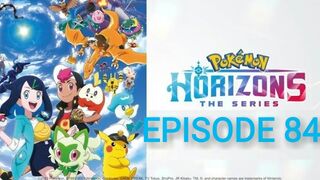 Pokemon Horizons: The Series Episode 84 in English SUB