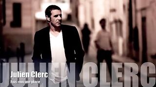 Julien Clerc - Fais moi une place