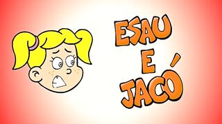 Tia Cecéu - Esau e Jacó