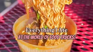 Everything I ate at the world of food trucks! #foodie #shorts #streetfood #eating #ramen #nutella