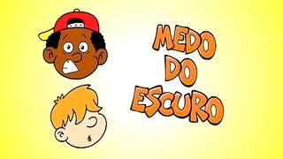Tia Cecéu - Medo do escuro
