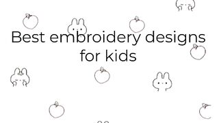 Best embroidery designs for kids ????