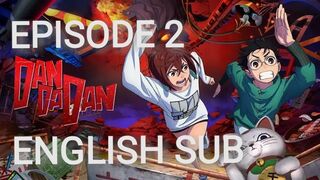 Dandadan Episode 2 in English SUB