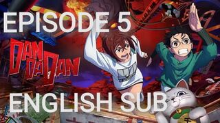 Dandadan Episode 5 in English SUB