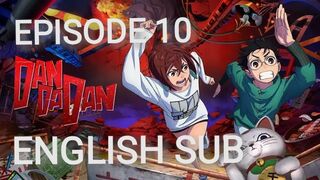 Dandadan Episode 10 in English SUB