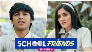 School Friends (2023) Season 1 Episode 6 (Amazon Prime)