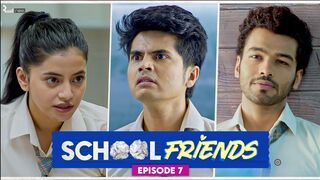 School Friends (2023) Season 1 Episode 7 and Episode 8 (Amazon Prime)