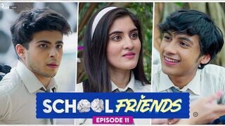 School Friends (2023) Season 1 Episode 11 (Amazon Prime)