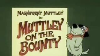 Muttley, o Magnífico - Muttley, O Abotinado