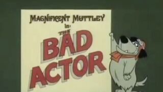Muttley, o Magnífico - O Canastrão