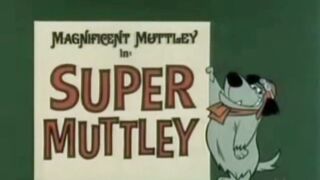 Muttley, o Magnífico - Super Muttley