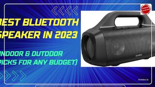 Best Bluetooth Speaker in 2023 (Indoor & Outdoor Picks For Any Budget) | Top Best Products MRK