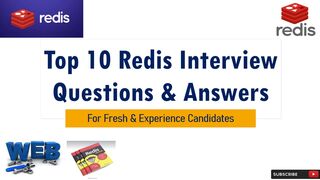Top 10 Redis Interview Questions & Answers | For Fresh & Experience Candidates
