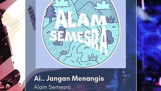 Alam Semesra_Ai... Jangan Menangis