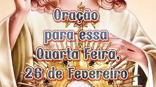 Oração para essa Quarta Feira 26 de Fevereiro.