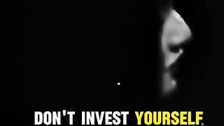 Don't invest yourself in Wrong people