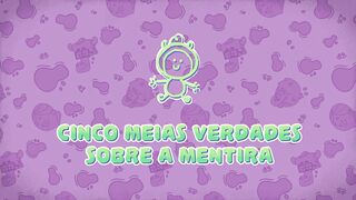Papaya Bull - Cinco Meias Verdades Sobre A Mentira